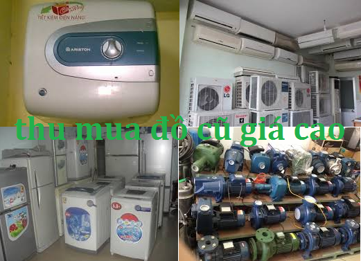 Thu mua bình nóng lạnh, các thiết bị điện lạnh tại Hà Nội
